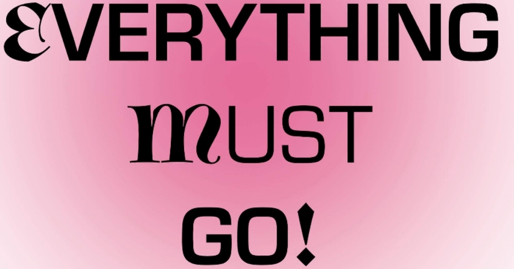 Closing my closet Everything Must Go